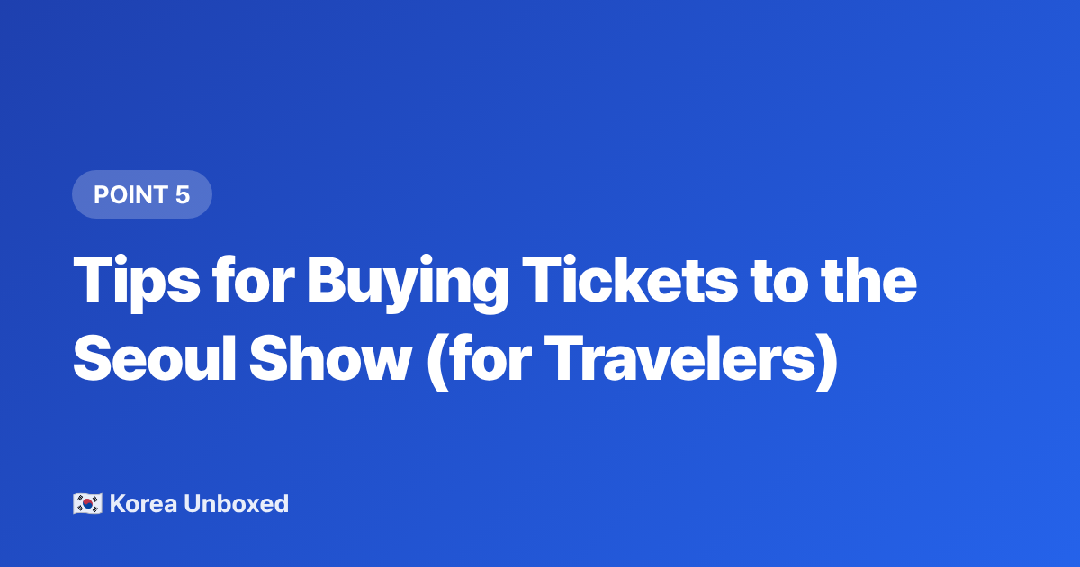 Tips for Buying Tickets to the Seoul Show (for Travelers) - BLACKPINK World Tour 2026: How to Get Tickets as an International Fan