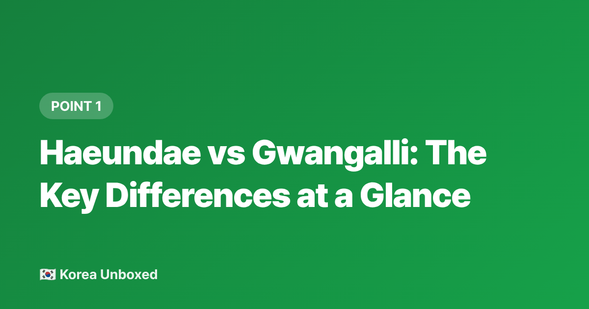 Haeundae vs Gwangalli: The Key Differences at a Glance - Busan Beach Guide 2026: Haeundae vs Gwangalli & What to Eat