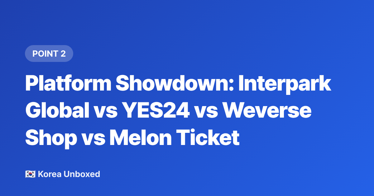 Platform Showdown: Interpark Global vs YES24 vs Weverse Shop vs Melon Ticket - Buy K-Pop Concert Tickets from Abroad: Interpark, YES24 & More (2026)