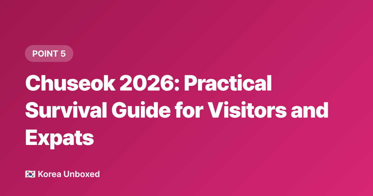Chuseok 2026: Practical Survival Guide for Visitors and Expats - Chuseok Explained: Korea's Thanksgiving, Traffic & Holiday Food