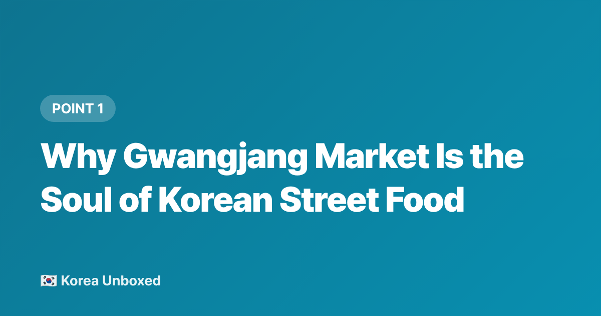 Gwangjang Market: The Soul of Seoul's Street Food Scene - Gwangjang Market: Korean Street Food Tour Worth Every Won