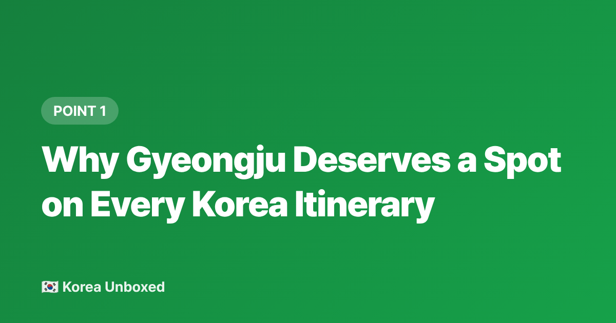 Why Gyeongju Deserves a Spot on Every Korea Itinerary - Gyeongju Itinerary 2026: 2 Days in Korea's Ancient Capital on a Budget