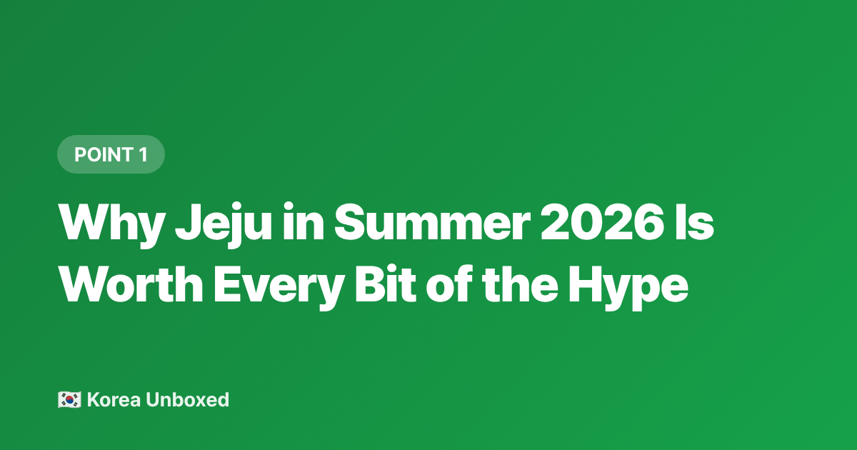 Why Jeju in Summer 2026 Is Worth Every Bit of the Hype - Jeju Island Summer 2026: Beaches, Waterfalls & 5-Day Itinerary