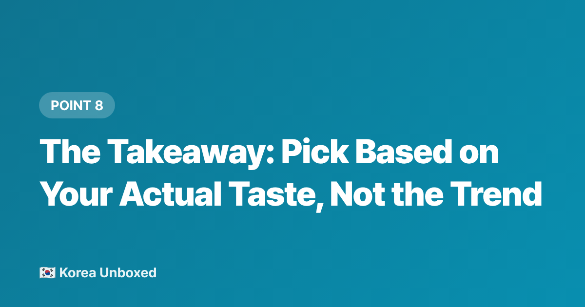 The Takeaway: Pick Based on Your Actual Taste, Not the Trend - Korean Ramen Brands 2026: What's Actually Popular in Korean Convenience Stores