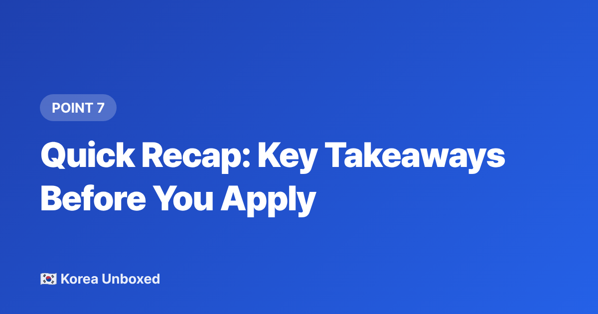 Quick Recap: Key Takeaways Before You Apply - K-Pop Audition Guide 2026: How Global Auditions Really Work