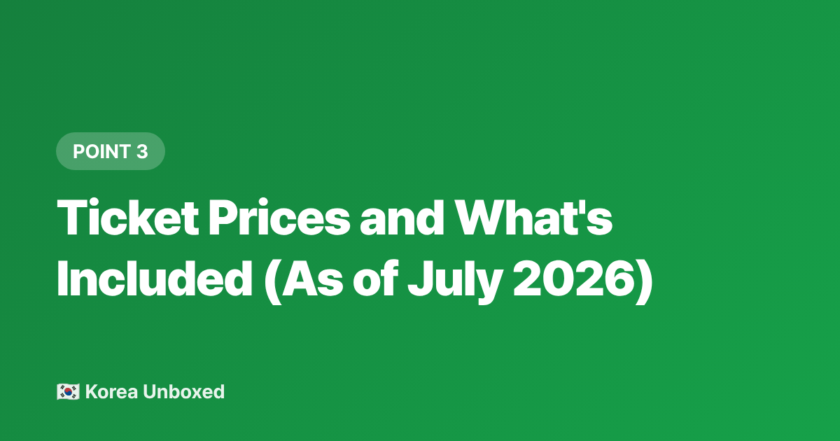 Ticket Prices and What's Included (As of July 2026) - Seoul Day Trip to Nami Island & Petite France: 2026 Summer Guide