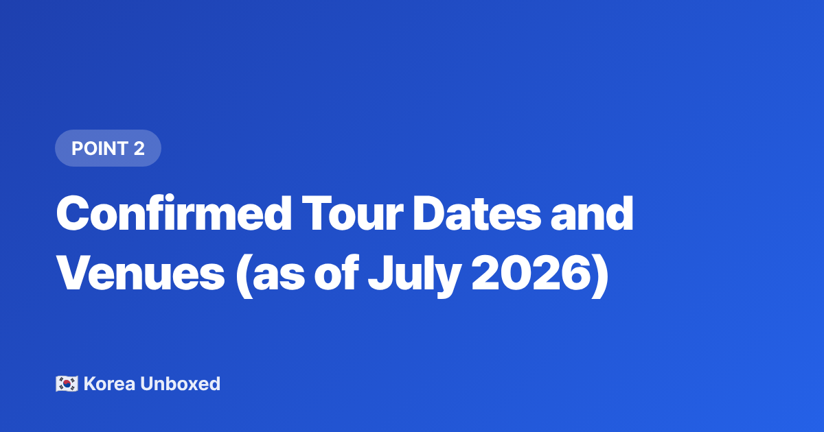 Confirmed Tour Dates and Venues (as of July 2026) - NewJeans HYBE Summer Concert Tour 2026: Dates, Venues & Tickets