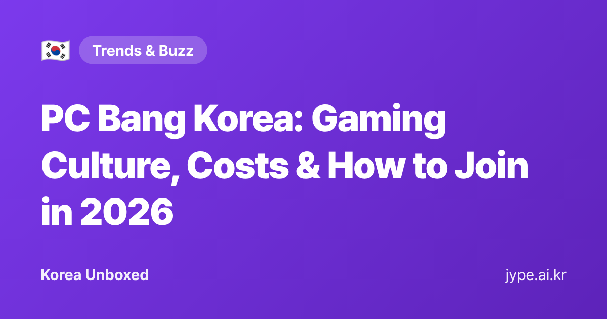 PC Bang Korea: Gaming Culture, Costs & How to Join in 2026 — Korea Unboxed featured image