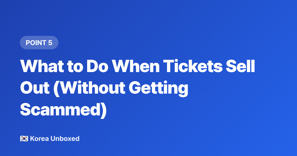 What to Do When Tickets Sell Out (Without Getting Scammed) - Stray Kids Concert Tickets: How International Fans Can Actually Get Them